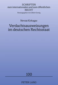 Title: Verdachtsausweisungen im deutschen Rechtsstaat