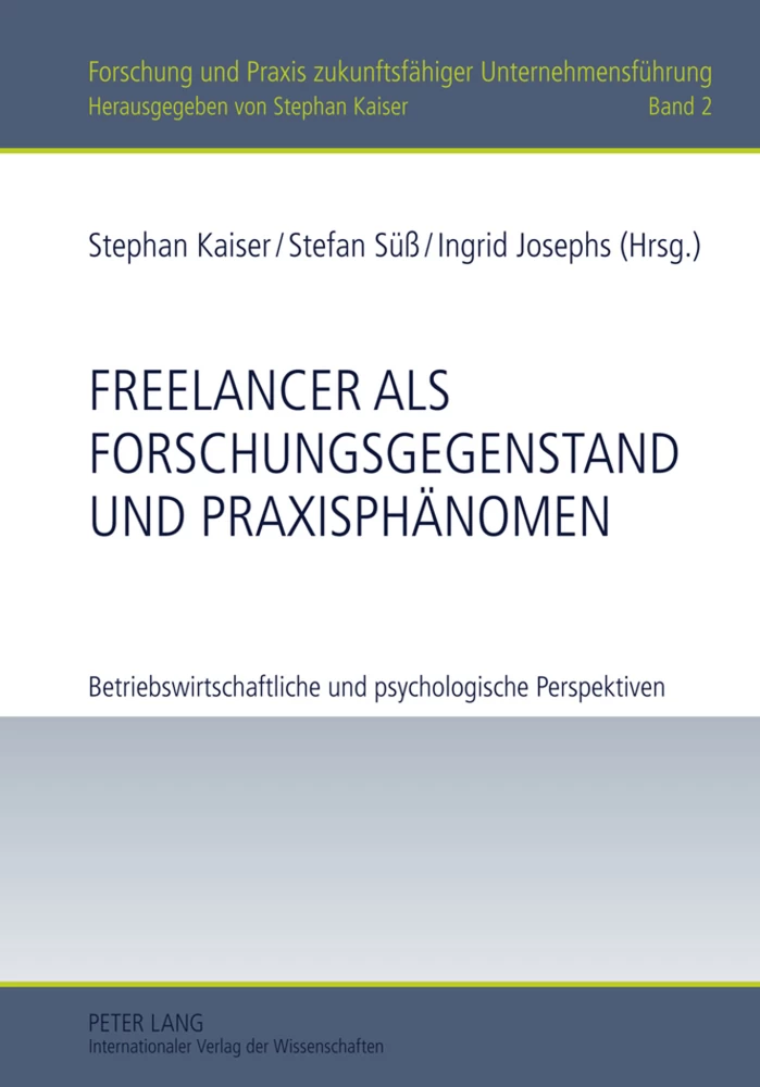 Titel: Freelancer als Forschungsgegenstand und Praxisphänomen