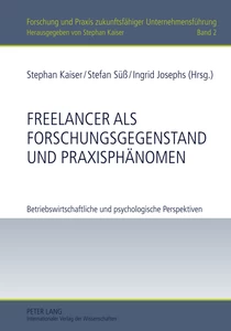 Title: Freelancer als Forschungsgegenstand und Praxisphänomen