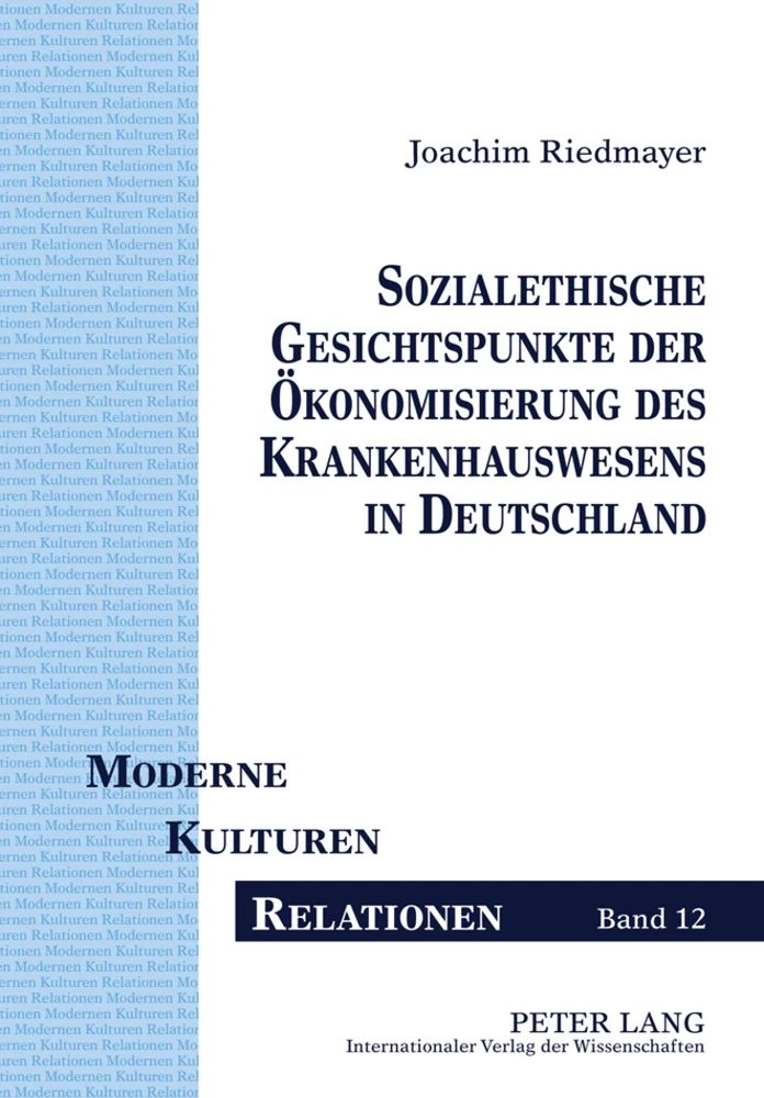 Title: Sozialethische Gesichtspunkte der Ökonomisierung des Krankenhauswesens in Deutschland