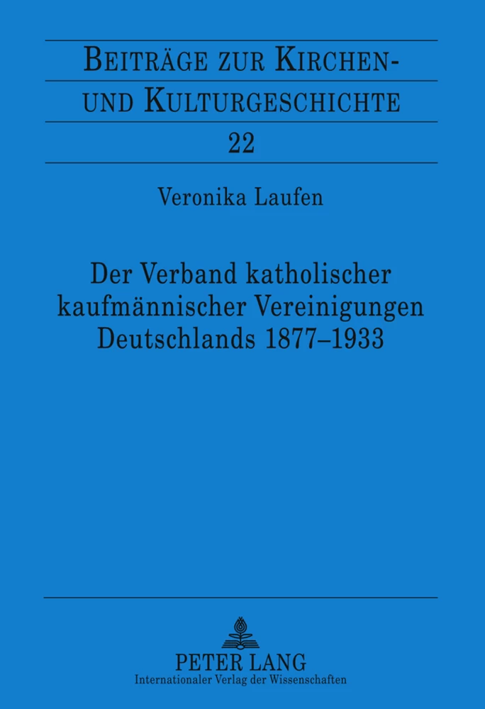 Titel: Der Verband katholischer kaufmännischer Vereinigungen Deutschlands 1877-1933