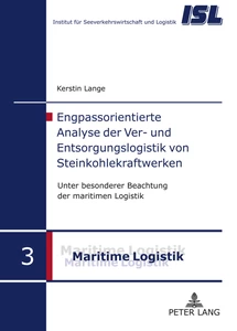 Title: Engpassorientierte Analyse der Ver- und Entsorgungslogistik von Steinkohlekraftwerken