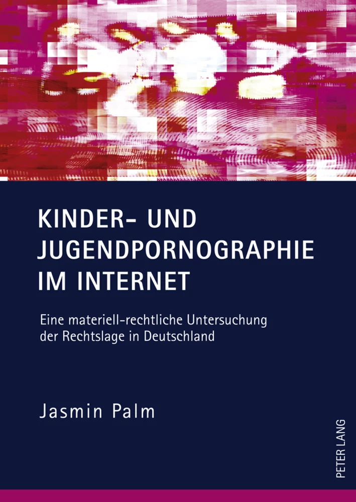 Titel: Kinder- und Jugendpornographie im Internet