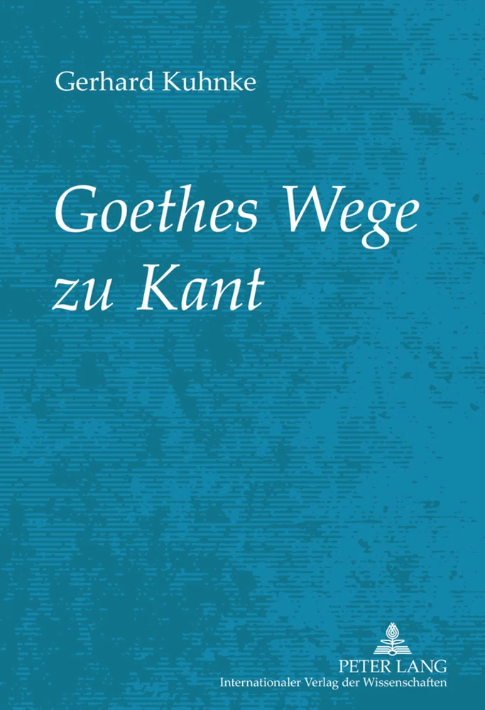 Titel: Goethes Wege zu Kant