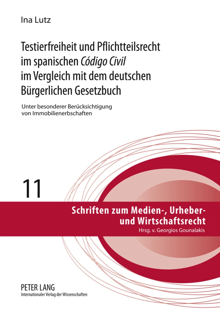 Title: Testierfreiheit und Pflichtteilsrecht im spanischen «Código Civil»  im Vergleich mit dem deutschen Bürgerlichen Gesetzbuch