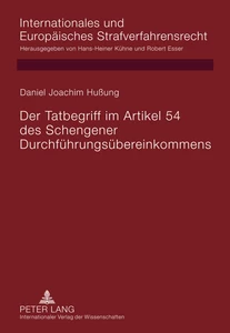 Titel: Der Tatbegriff im Artikel 54 des Schengener Durchführungsübereinkommens