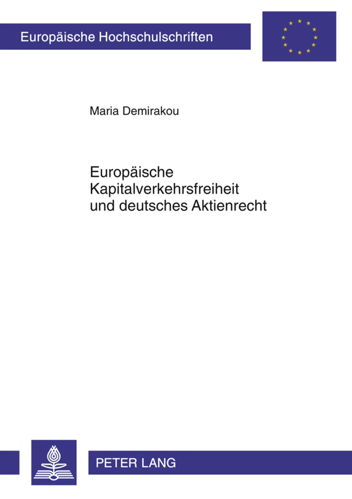 Title: Europäische Kapitalverkehrsfreiheit und deutsches Aktienrecht