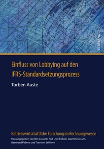 Title: Einfluss von Lobbying auf den IFRS-Standardsetzungsprozess