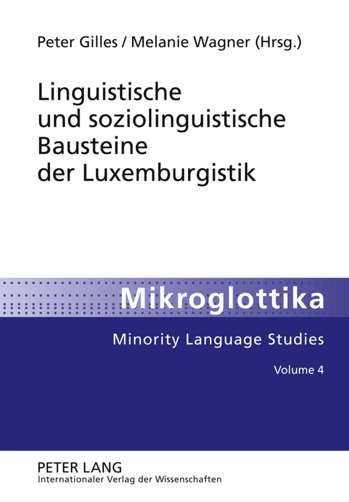 Titel: Linguistische und soziolinguistische Bausteine der Luxemburgistik
