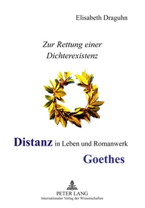 Title: Distanz in Leben und Romanwerk Goethes