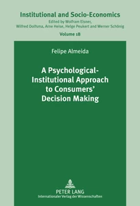 Title: A Psychological-Institutional Approach to Consumers’ Decision Making