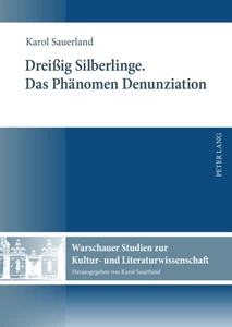 Title: Dreißig Silberlinge- Das Phänomen Denunziation