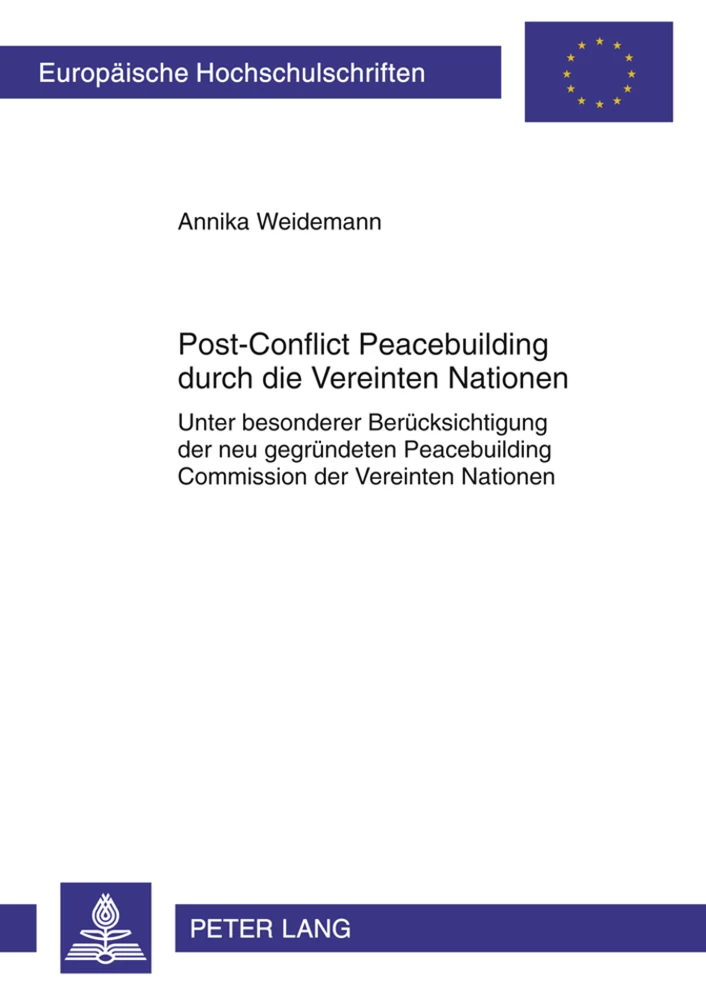 Titel: Post-Conflict Peacebuilding durch die Vereinten Nationen