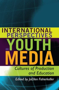 Title: International Perspectives on Youth Media