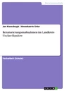 Titre: Renaturierungsmaßnahmen im Landkreis Uecker-Randow