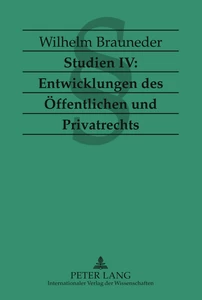 Title: Studien IV: Entwicklungen des Öffentlichen und Privatrechts