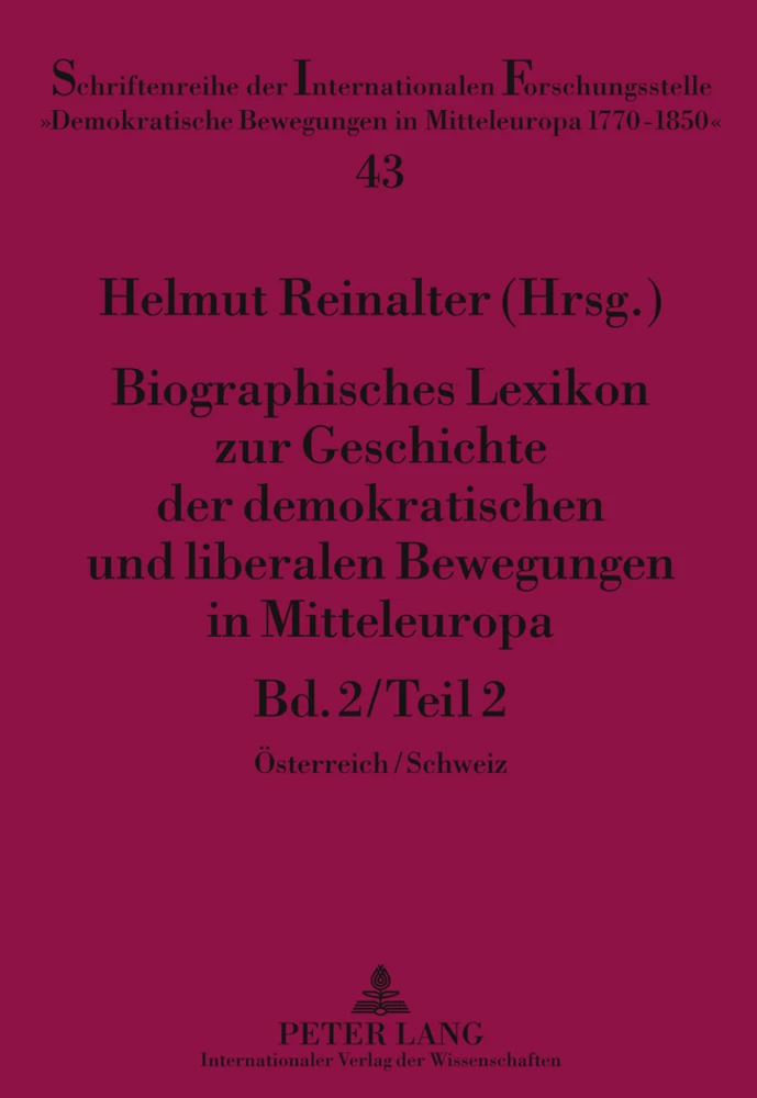 Title: Biographisches Lexikon zur Geschichte der demokratischen und liberalen Bewegungen in Mitteleuropa