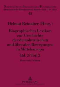 Titel: Biographisches Lexikon zur Geschichte der demokratischen und liberalen Bewegungen in Mitteleuropa