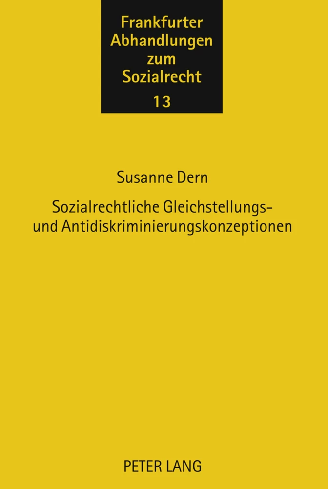 Title: Sozialrechtliche Gleichstellungs- und Antidiskriminierungskonzeptionen