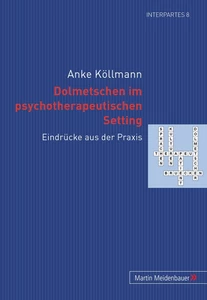 Titel: Dolmetschen im psychotherapeutischen Setting
