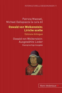 Title: Oswald von Wolkenstein: Liriche scelte. Edizione bilingue - Ausgewählte Lieder. Zweisprachige Ausgabe