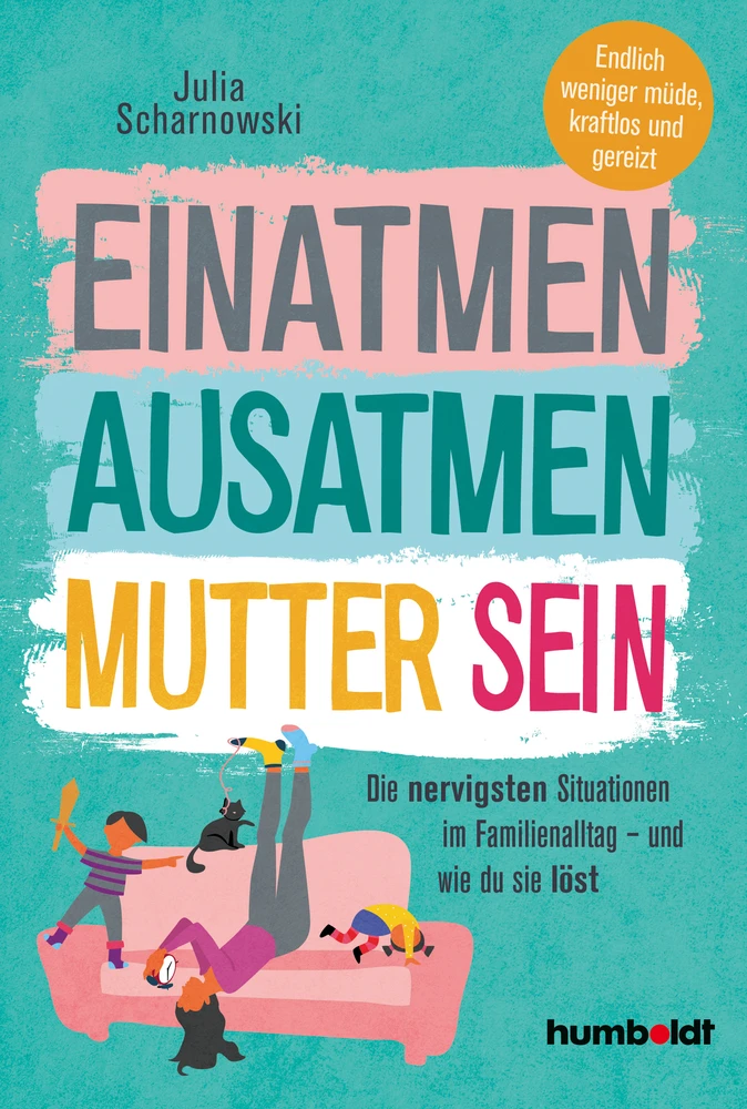 Titel: Einatmen. Ausatmen. Mutter sein.