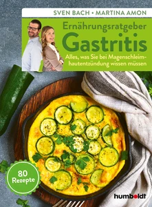 Titel: Ernährungsratgeber Gastritis