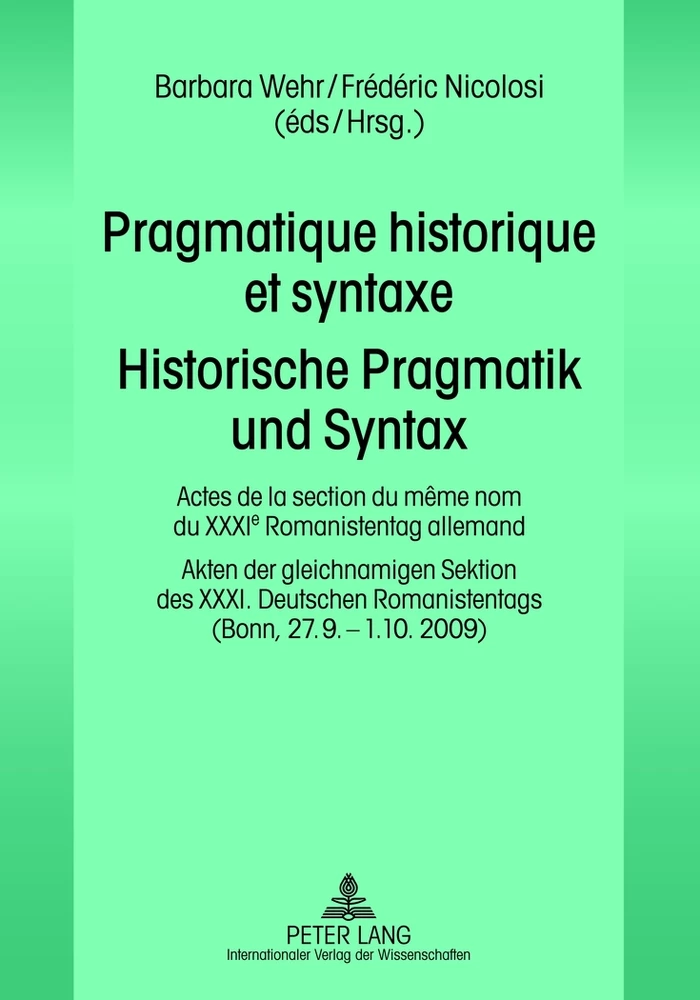 Titel: Pragmatique historique et syntaxe- Historische Pragmatik und Syntax