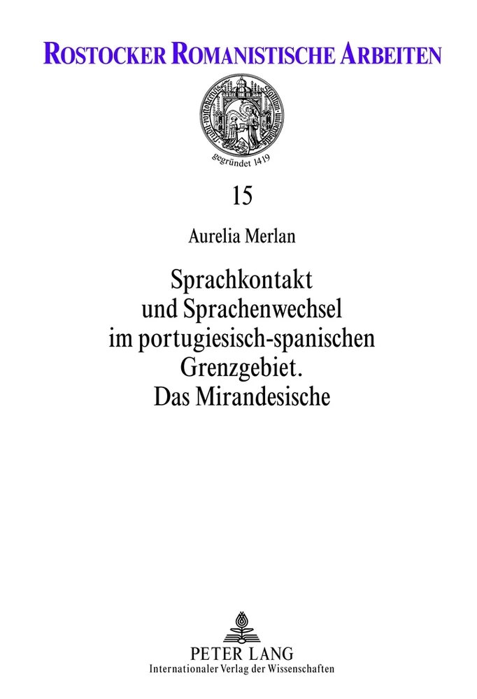 Titel: Sprachkontakt und Sprachenwechsel im portugiesisch-spanischen Grenzgebiet