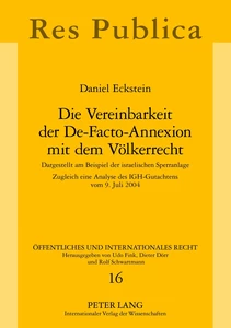 Title: Die Vereinbarkeit der De-Facto-Annexion mit dem Völkerrecht
