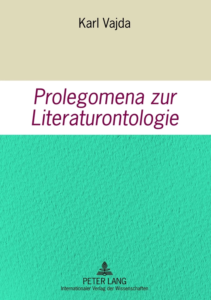 Titel: Prolegomena zur Literaturontologie