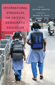 Title: International Struggles for Critical Democratic Education