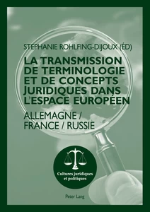 Title: La transmission de terminologie et de concepts juridiques dans l’espace européen