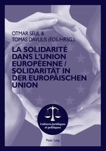 Title: La Solidarité dans l’Union Européenne- Solidarität in der Europäischen Union