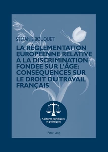 Title: La réglementation européenne relative à la discrimination fondée sur l’âge : conséquences sur le droit du travail français