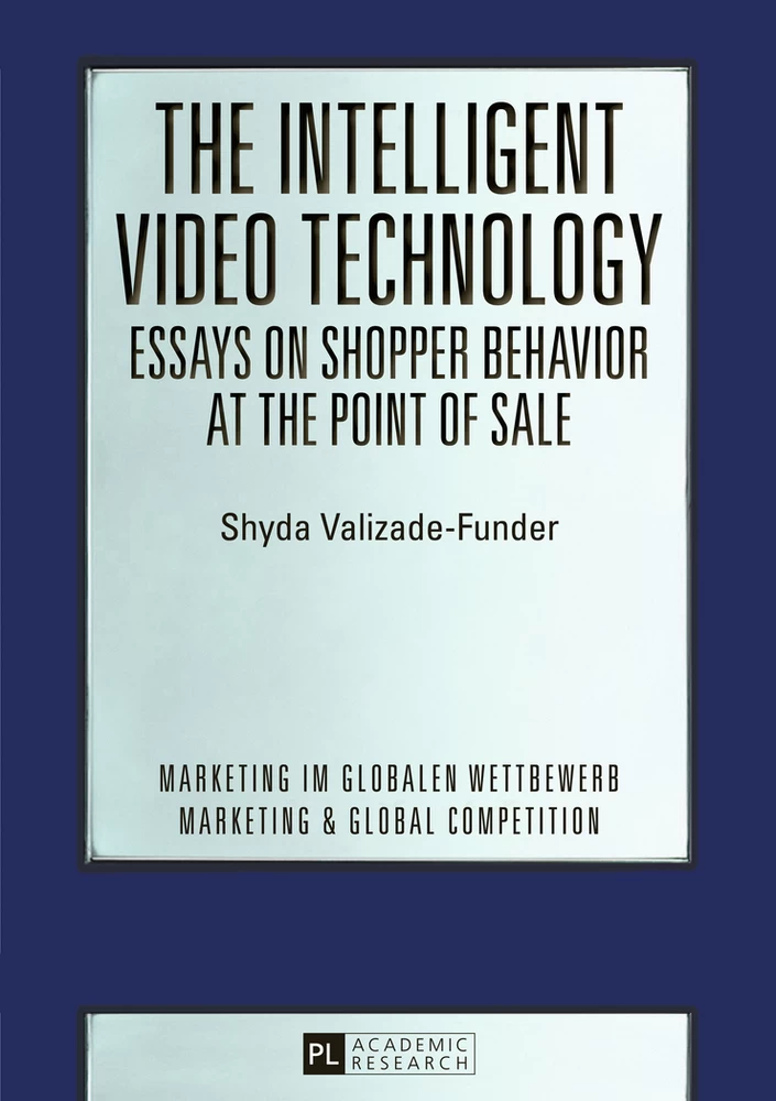 Title: The Intelligent Video Technology – Essays on Shopper Behavior at the Point of Sale