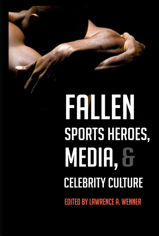 Title: Fallen Sports Heroes, Media, & Celebrity Culture