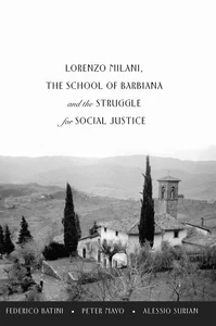 Title: Lorenzo Milani, The School of Barbiana and the Struggle for Social Justice