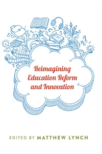 Title: Reimagining Education Reform and Innovation