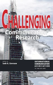 Title: Challenging Communication Research