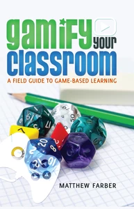 Titre: Gamify Your Classroom