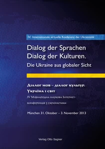 Title: 4. Internationale virtuelle Konferenz der Ukrainistik. Dialog der Sprachen - Dialog der Kulturen. Die Ukraine aus globaler Sicht