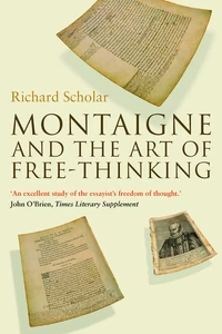 Title: Montaigne and the Art of Free-Thinking