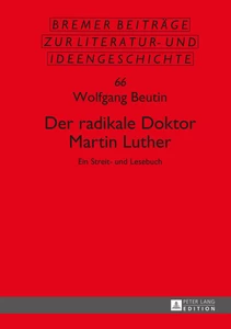 Title: Der radikale Doktor Martin Luther