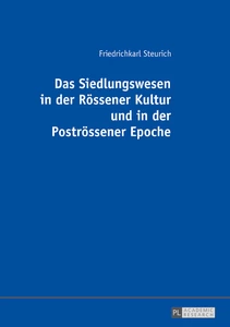 Title: Das Siedlungswesen in der Rössener Kultur und in der Poströssener Epoche