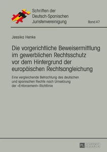 Title: Die vorgerichtliche Beweisermittlung im gewerblichen Rechtsschutz vor dem Hintergrund der europäischen Rechtsangleichung