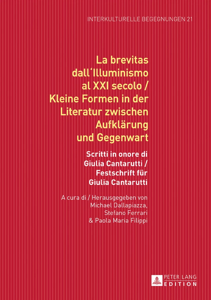 Title: La brevitas dall'Illuminismo al XXI secolo / Kleine Formen in der Literatur zwischen Aufklärung und Gegenwart