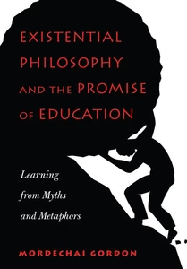 Titel: Existential Philosophy and the Promise of Education