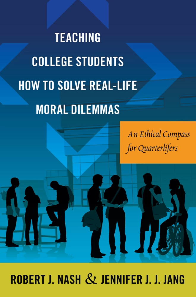 Title: Teaching College Students How to Solve Real-Life Moral Dilemmas