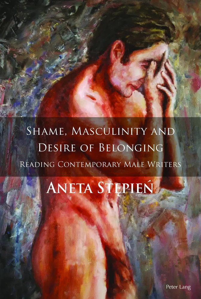 Title: Shame, Masculinity and Desire of Belonging